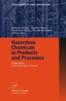 Hazardous Chemicals in Products and Processes : Substitution as an Innovative Process