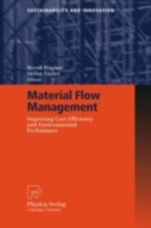 Material Flow Management : Improving Cost Efficiency and Environmental Performance