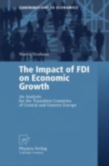 The Impact of FDI on Economic Growth : An Analysis for the Transition Countries of Central and Eastern Europe