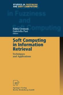 Soft Computing in Information Retrieval : Techniques and Applications