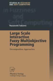 Large Scale Interactive Fuzzy Multiobjective Programming : Decomposition Approaches