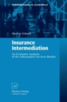 Insurance Intermediation : An Economic Analysis of the Information Services Market