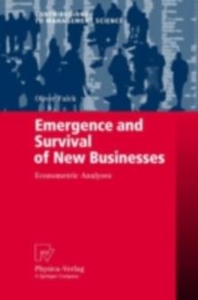 Emergence and Survival of New Businesses : Econometric Analyses