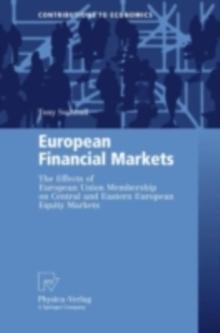 European Financial Markets : The Effects of European Union Membership on Central and Eastern European Equity Markets