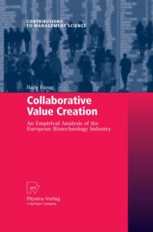 Collaborative Value Creation : An Empirical Analysis of the European Biotechnology Industry