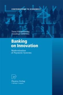 Banking on Innovation : Modernisation of Payment Systems