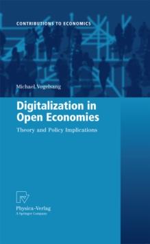 Digitalization in Open Economies : Theory and Policy Implications