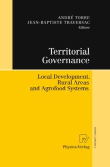 Territorial Governance : Local Development, Rural Areas and Agrofood Systems