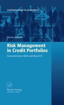 Risk Management in Credit Portfolios : Concentration Risk and Basel II