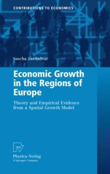 Economic Growth in the Regions of Europe : Theory and Empirical Evidence from a Spatial Growth Model