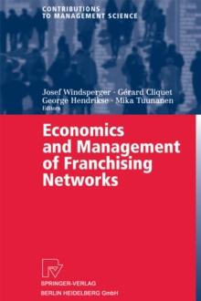 Economics and Management of Franchising Networks