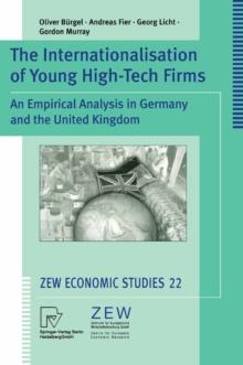 The Internationalisation of Young High-Tech Firms : An Empirical Analysis in Germany and the United Kingdom