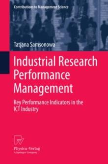 Industrial Research Performance Management : Key Performance Indicators in the ICT Industry