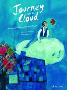 Journey on a Cloud : A Children's Book Inspired by Marc Chagall