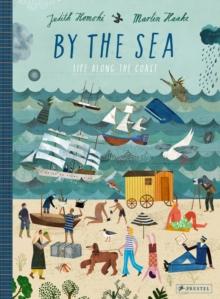 By the Sea : Life Along the Coast