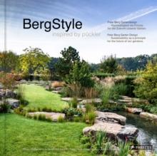 Berg-Style : Garden Design inspired by Puckler