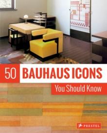 50 Bauhaus Icons You Should Know