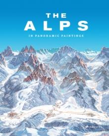 The Alps : In Panoramic Paintings