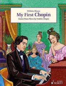 My First Chopin : Easiest Piano Pieces by FredeRic Chopin