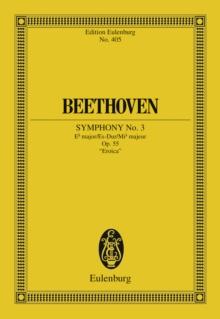 Symphony No. 3 Eb major : Op. 55, "Eroica"