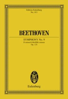 Symphony No. 9 D minor : Op. 125, "Choral"