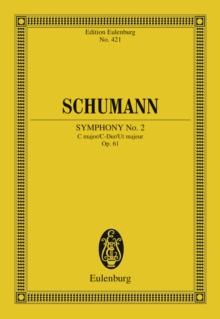 Symphony No. 2 C major : Op. 61