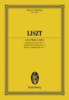 Les Preludes : Symphonic Poem No. 3