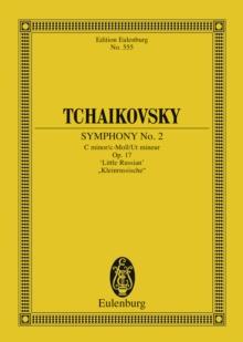 Symphony No. 2 C minor : Op. 17, "Little Russian"