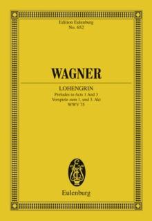 Lohengrin : Preludes to Acts 1 and 3