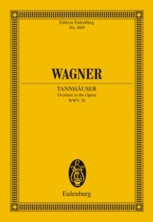 Tannhauser : Overture to the Opera