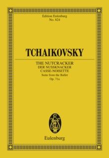 The Nutcracker : Suite from the Ballet, Op. 71a