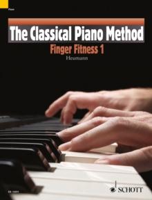 The Classical Piano Method : Finger-Fitness  1