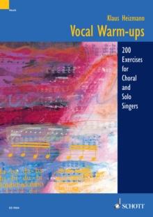 Vocal Warm-ups : 200 Exercises for Chorus and Solo Singers