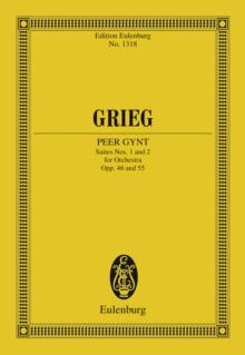 Peer Gynt Suites Nos. 1 and 2 : Op. 46 / Op. 55