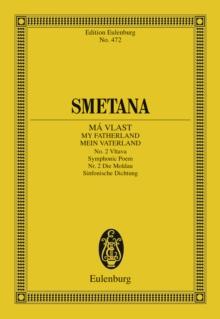 Vltava : My Fatherland No. 2. Symphonic Poem