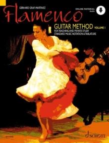 Flamenco Guitar Method : for Teaching and Private Study. guitar.