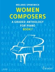 Women Composers : A Graded Anthology for Piano, Book 1