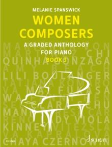 Women Composers : A Graded Anthology for Piano, Book 3