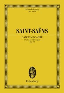 Danse macabre : Symphonic Poem, Op. 40