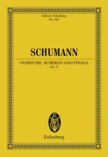 Overture, Scherzo and Finale : Op. 52