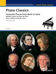 Piano Classics : Favourite Pieces from Bach to Satie