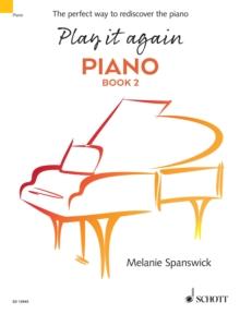 Play it again: Piano : The perfect way to rediscover the piano. Book 2