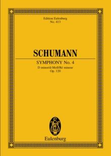 Symphony No. 4 D minor : Op. 120