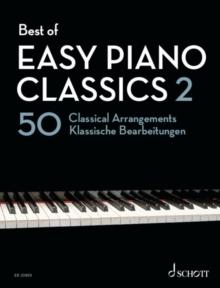 Best of Easy Piano Classics 2 : 50 Classical Arrangements. piano.