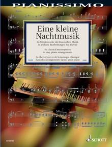 Eine kleine Nachtmusik : 60 classical masterpieces in easy piano arrangements