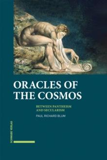 Oracles of the Cosmos : Between Pantheism and Secularism