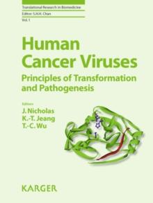 Human Cancer Viruses : Principles of Transformation and Pathogenesis.