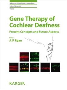 Gene Therapy of Cochlear Deafness : Present Concepts and Future Aspects.