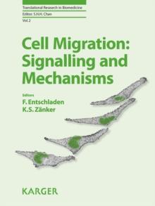 Cell Migration: Signalling and Mechanisms