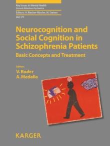 Neurocognition and Social Cognition in Schizophrenia Patients : Basic Concepts and Treatment.